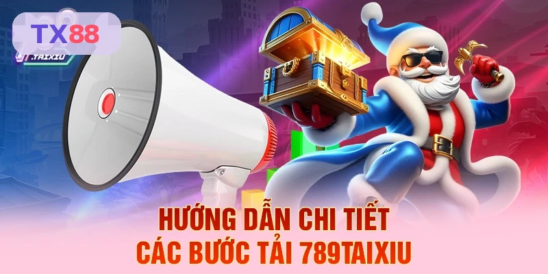 Hướng dẫn chi tiết các bước tải TX88